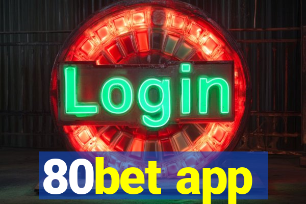 80bet app